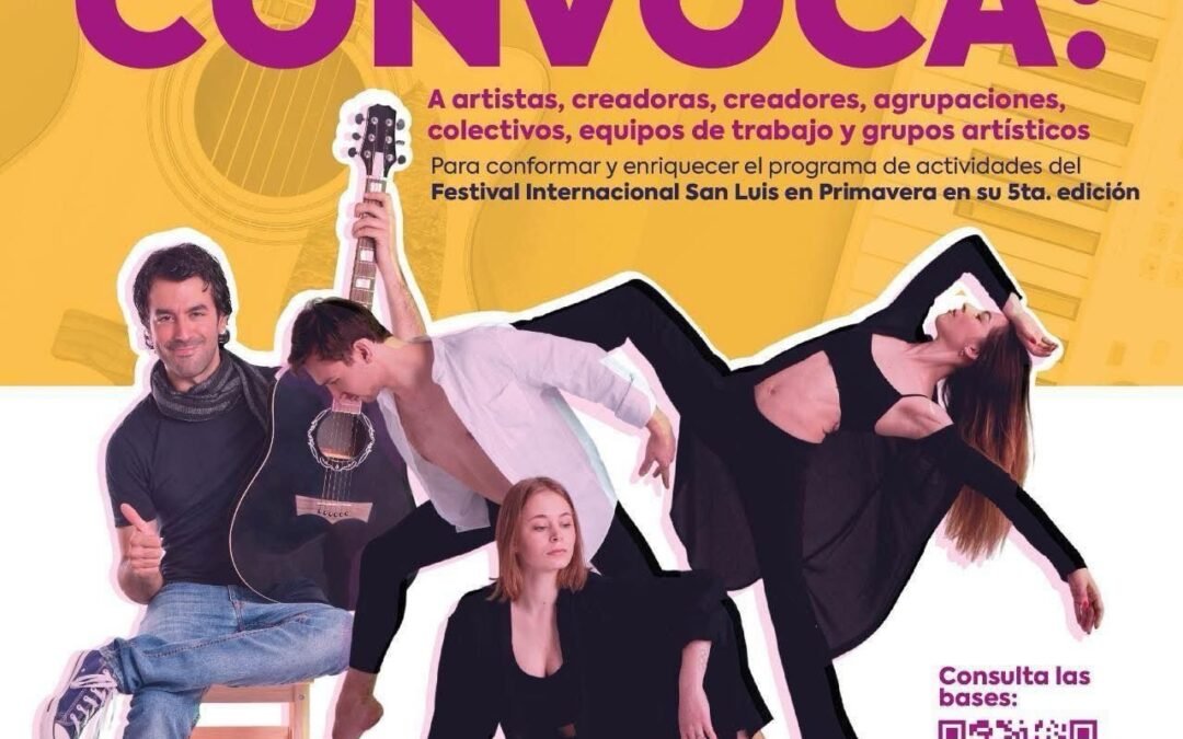 Cultura Municipal convoca a participar en el Festival Internacional San Luis en Primavera, en su 5ª edición