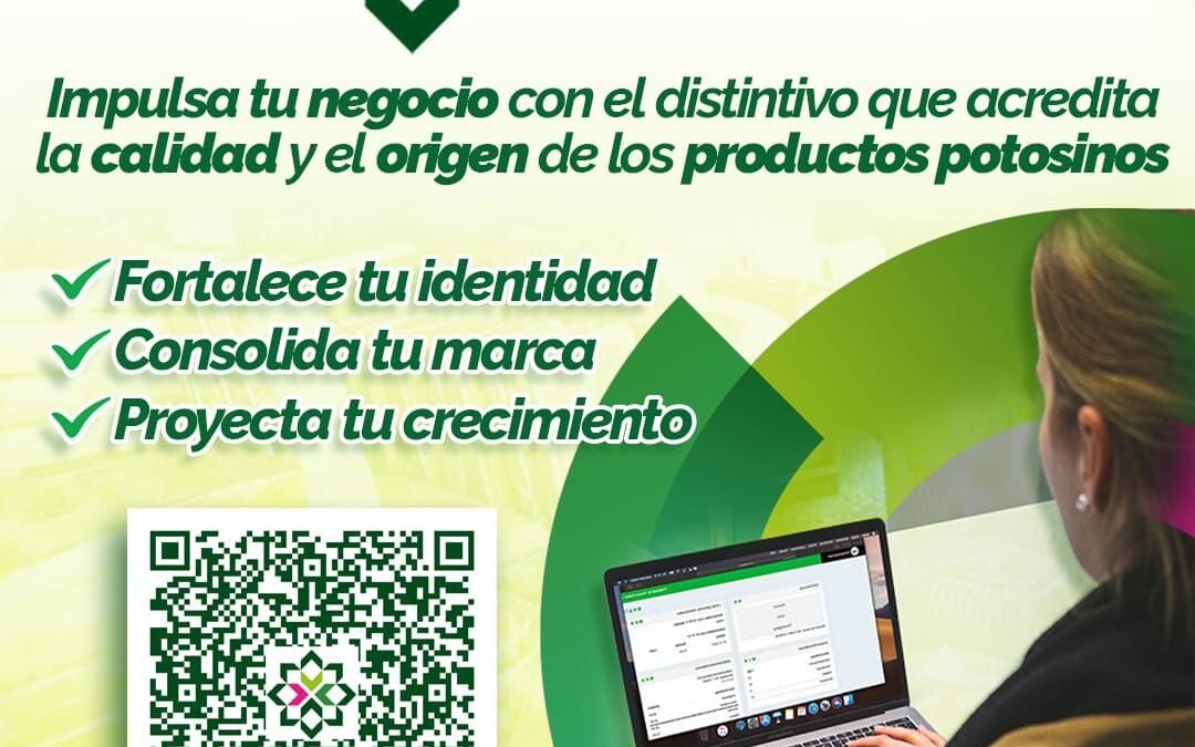 GOBIERNO ESTATAL FORTALECE MARCAS LOCALES CON “HECHO EN SAN LUIS POTOSÍ, MÉXICO”