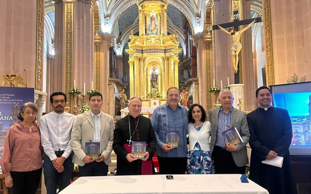 GOBIERNO ESTATAL PRESENTA LA GUÍA DE LA CATEDRAL METROPOLITANA DE SAN LUIS POTOSÍ