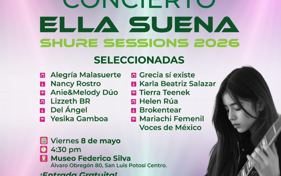 GOBIERNO ESTATAL IMPULSA TALENTO FEMENINO CON ELLA SUENA