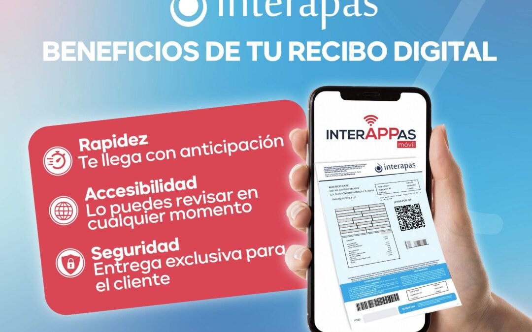 Recibo digital de Interapas, una opción práctica y sustentable