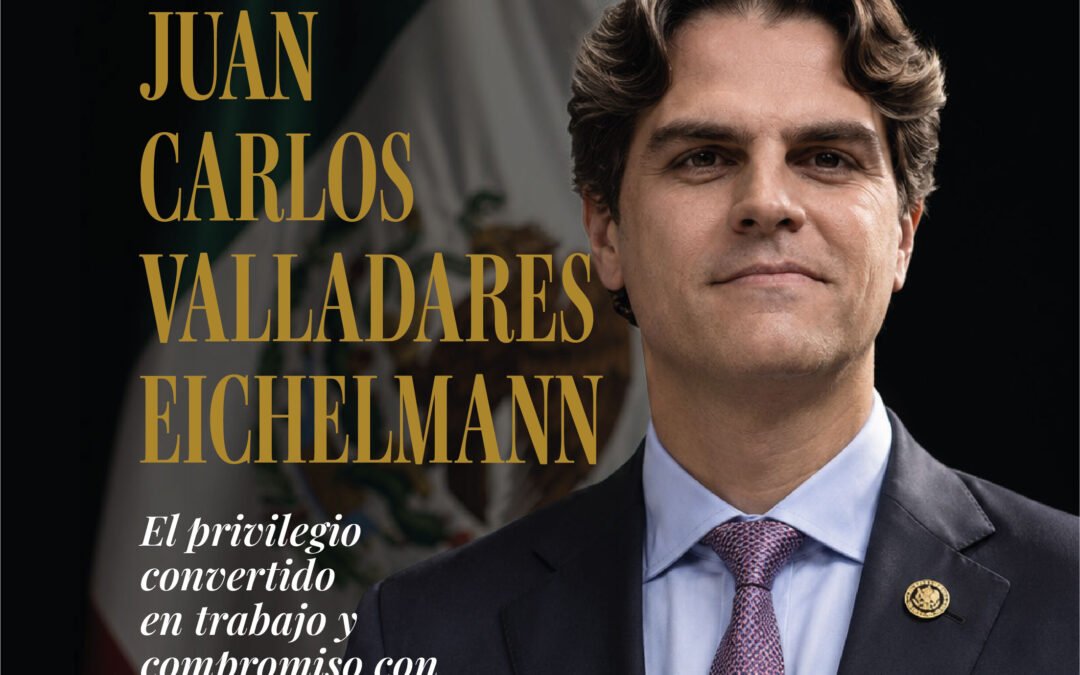 JUAN CARLOS VALLADARES EICHELMANN: El privilegio convertido en trabajo y compromiso con San Luis Potosí